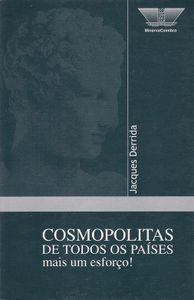 Cosmopolitas De Todos Os Países, Mais Um Esforço!