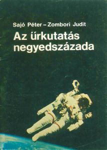 Az űrkutatás negyedszázada