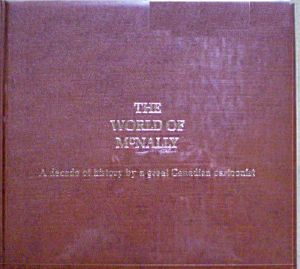 The World Of McNally - (A Decade Of History By A Great Canadian Cartoonist) 