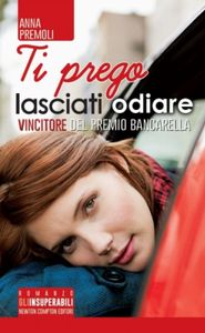 Ti Prego Lasciati Odiare