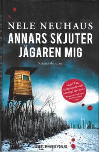 Annars skjuter jägaren mig