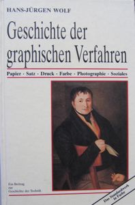 Geschichte der graphischen Verfahren: Ein Beitrag zur Geschichte der Technik
