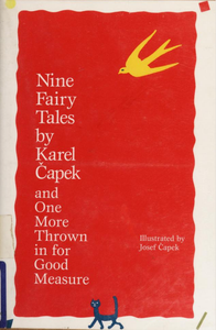 Nine Fairy Tales by Karel Čapek: And One More Thrown in for Good Measure
