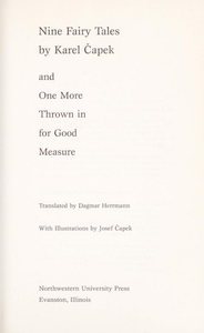 Nine Fairy Tales by Karel Čapek: And One More Thrown in for Good Measure