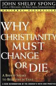 Why Christianity Must Change or Die