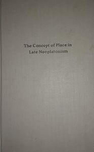 The Concept of Place in Late Neoplatonism