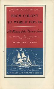 From Colony To World Power: A History of the United States