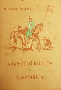 A beszélő köntös / A sipsirica