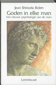 Goden In Elke Man - Een Nieuwe Psychologie Van De Man