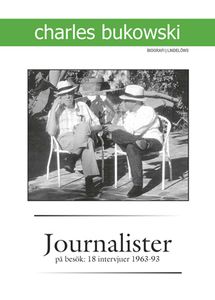 Journalister På Besök: 28 Intervjuer 1963-93