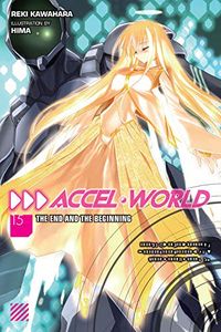 Accel World 15 - The End and the Beginning