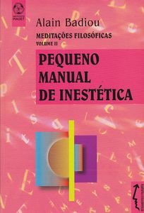 Meditações Filosóficas, Volume II: Pequeno Manual de Inestética