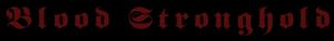 Blood Stronghold