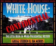 White House: Confidential, The Little Book of Weird Presidential History
