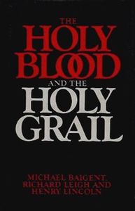 The Holy Blood and the Holy Grail