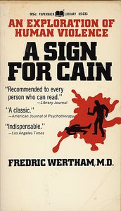 A Sign for Cain: An Exploration of Human Violence