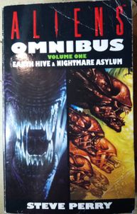 Aliens Omnibus Volume One: Earth Hive & Nightmare Asylum