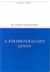 A Földhözragadt János