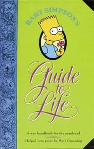 Bart Simpson's Guide To Life