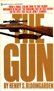 The Gun (A ‟Biography” of the Gun That Killed John F. Kennedy)