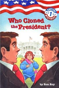 Who Cloned the President?