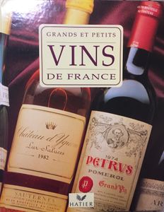 Grands Et Petits Vins De France