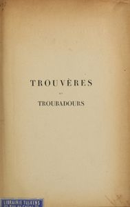 Trouvères et troubadours