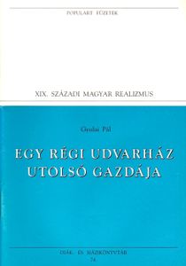 Egy régi udvarház utolsó gazdája