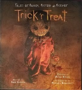 Trick 'r Treat: Tales of Mayhem, Mystery & Mischief