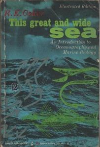 This Great and Wide Sea, An Introduction to Oceanography and Marine Biology