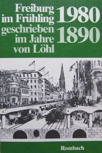 Freiburg im Frühling 1980 geschrieben im Jahre 1890