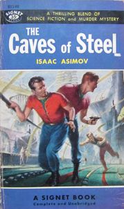 The Caves of Steel