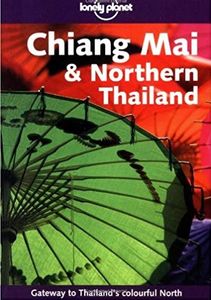 Chiang Mai and Northern Thailand