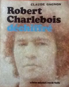 Robert Charlebois déchiffré