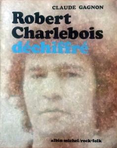 Robert Charlebois déchiffré