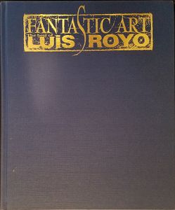 Fantastic Art: The Best of Luis Royo