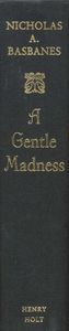 A Gentle Madness