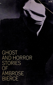 Ghost and Horror Stories of Ambrose Bierce