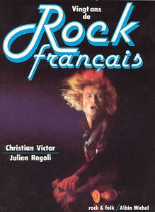 Vingt ans de Rock français