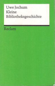 Kleine Bibliotheksgeschichte