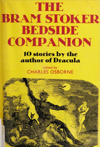 The Bram Stoker Bedside Companion: 10 Stories by the Author of Dracula