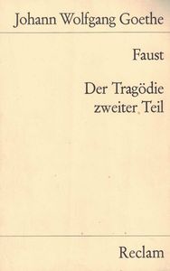 Faust. Der Tragödie zweiter Teil