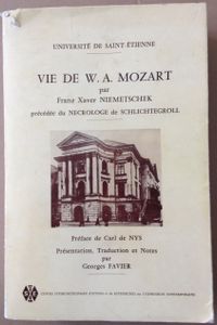 Vie de W. A. MOZART, précédée du NECROLOGE de SCHLICHTEGROLL