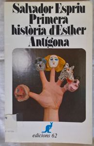 Primera Història D´Esther / Antígona