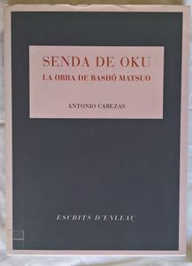 Senda De Oku. La Obra De Bashô Matsuo