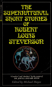 The Supernatural Short Stories of Robert Louis Stevenson