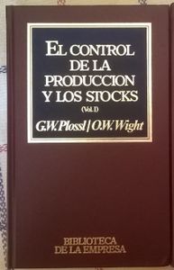El Control De La Producción Y Los Stocks Vol. I