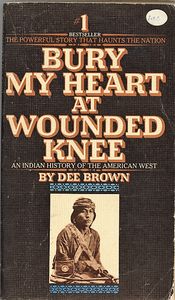 Bury My Heart at Wounded Knee