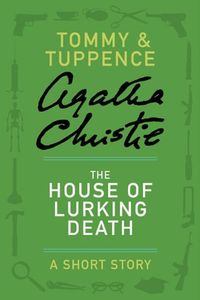 The House of Lurking Death