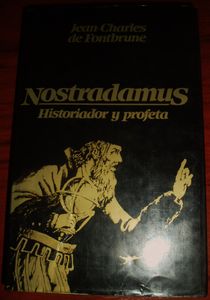 Nostradamus Historiador y Profeta